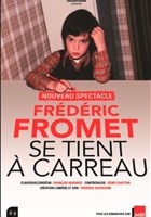 Frdric Fromet se tient  carreau