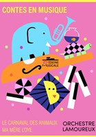 Contes en musique par l'Orchestre Lamoureux