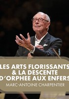 Les Arts Florissants / La descente d'Orph�e