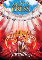 Le Cirque Arlette Gruss dans Parenth�se, la nouvelle cr�ation | La Rochelle