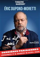 Eric Dupond-Moretti dans J'ai dit oui !