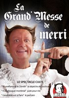 Merri dans La Grand'Messe