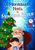 Le merveilleux Nol de Monsieur Silver