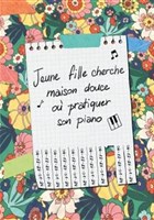 Jeune fille cherche maison douce pour pratiquer son piano