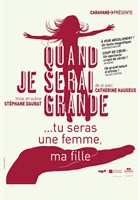 Quand je serai grande... tu seras une femme ma fille