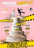 Mariage, embrouilles et amuse-gueules