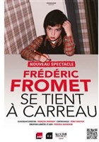 Fr�d�ric Fromet se tient � carreau