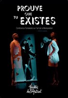 Prouve que tu existes