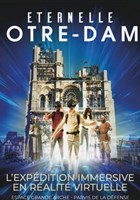 �ternelle Notre-Dame : Une exp�dition immersive en r�alit� virtuelle � la Cit� de l'Histoire