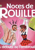 Noces de Rouille : les d�buts de l'embrouille