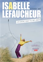 Isabelle Lefaucheur dans J'esp�re que tu vas bien