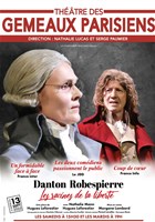 Danton / Robespierre : Les Racines de la Libert�