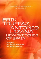 Erik Truffaz, Antonio Lizana : New Sketches of Spain