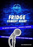 Fridge Comedy Night | Rouen