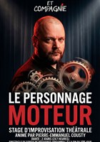 Stage Impro : Le personnage moteur