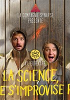 La Science, �a ne s'improvise pas !