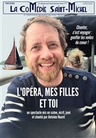 L'op�ra, mes filles et toi