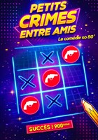 Petits crimes entre amis