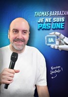Thomas Barbazan Je ne suis pas une IA