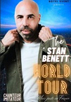 The Stan Benett world Tour .. Mais juste en France !