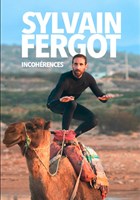 Sylvain Fergot dans Incoh�rences