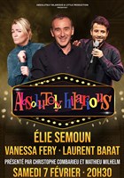 Absolutely hilarious avec Elie Semoun