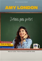 Amy London dans J'�tais pas pr�te !