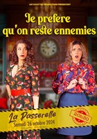 Je prfre qu'on reste ennemies