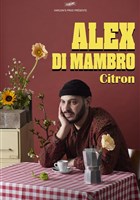 Alex Di Mambro dans Citron