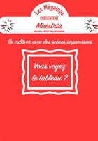 Maestria : uvres d'art improvises