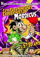 Les faramineuses exp�riences de Mordicus