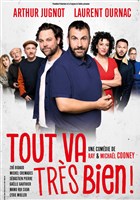 Tout va tr�s bien ! | avec Laurent Ournac et Arthur Jugnot