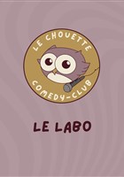 Le Chouette Comedy Club : Le Labo