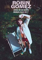 Robin Gomez dans Viens on se rentre dedans mais fort !