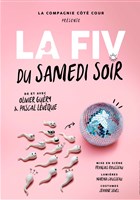 La FIV du samedi soir