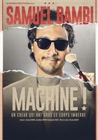 Samuel Bambi dans Machine !