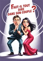 Faut-il tout dire dans son couple ?