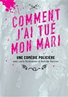 Comment j'ai tu� mon mari