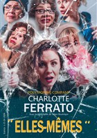 Charlotte Ferrato dans Elles-mmes