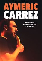 Aymeric Carrez dans Spectacle Humoristique d'humour