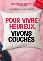 Pour vivre heureux, vivons couch�s !