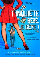 T'inqui�te b�b� je g�re !
