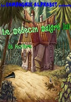 Le m�decin malgr� lui