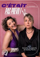 C'tait pas prvu !