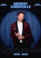 G�r�my Cr�deville dans Enchanteur