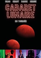 Le Cabaret Lunaire : Drag, chant, cirque, danse