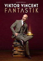 Viktor Vincent dans Fantastik