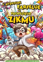 L'aventure farfelue du professeur Zikmu