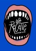 Stand Up Montmartre La Recette Comedy Club