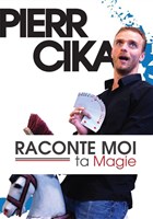 Pierr Cika dans Raconte-moi ta magie